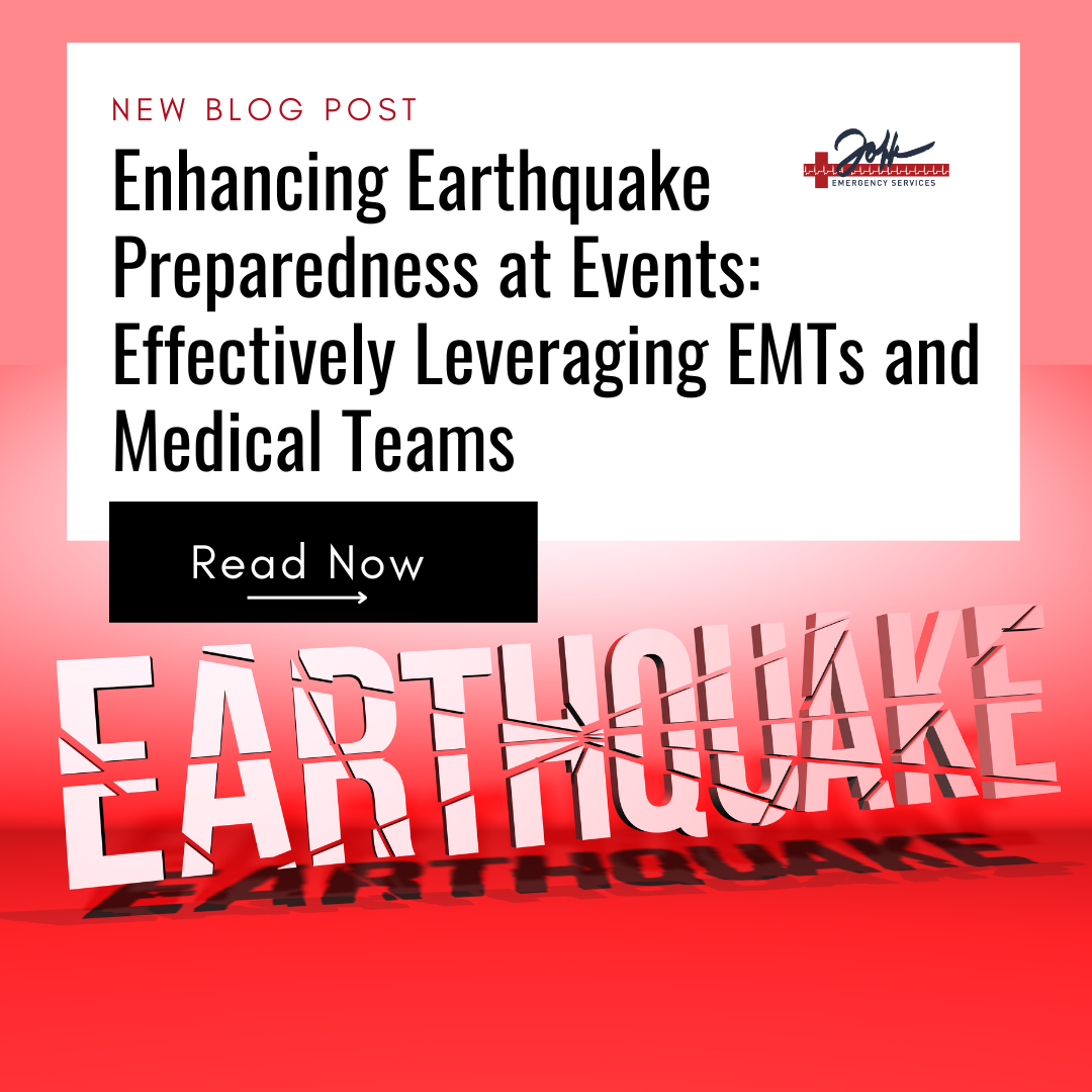 Enhancing Earthquake Preparedness at Events: Effectively Leveraging EMTs and Medical Teams