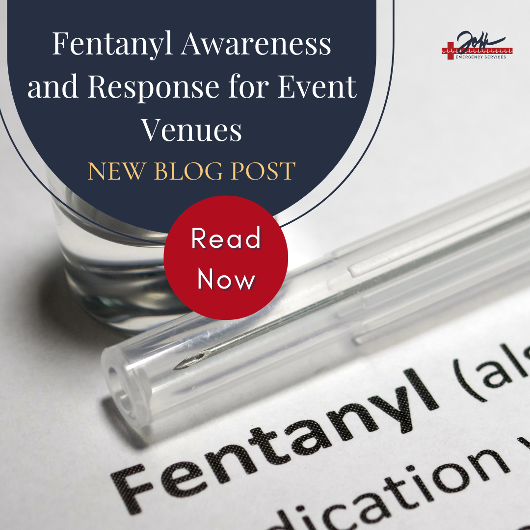 Fentanyl Awareness and Response for Event Venues